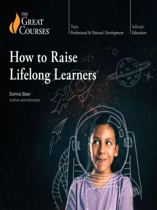 Title details for How to Raise Lifelong Learners by Donna Baer - Available
